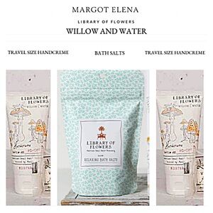 WILLOW and WATER Library of Flowers MARGOT ELENA; Bath Salts & Travel Handcreme